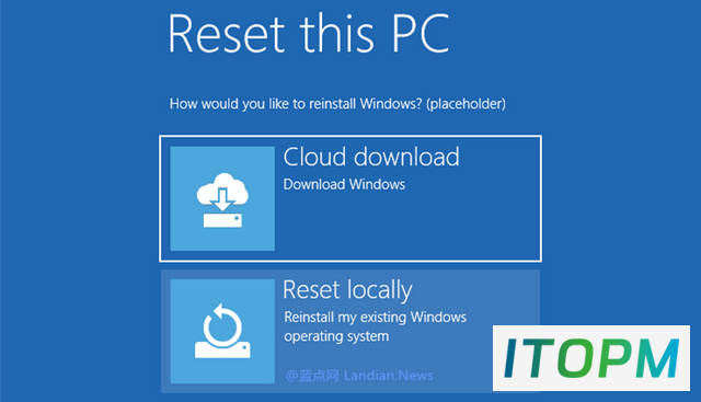  轻松重装Win10：云下载重装功能图文教程 